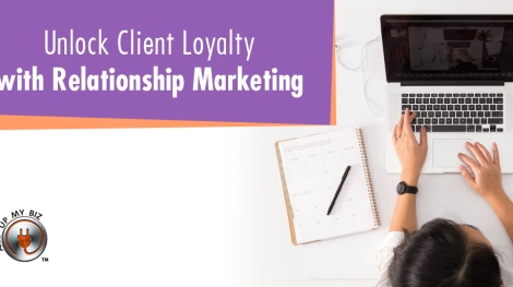 attract loyal clients with relationship marketing